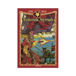 Lupo Solitario Vol.2 - Traversata Infernale - Edizione Speciale Quarantennale Librogame