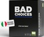Bad Choices - L'hai mai fatto?