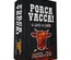 Porca Vacca!