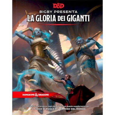 Dungeons & Dragons - Bigby Presenta: La Gloria dei Giganti