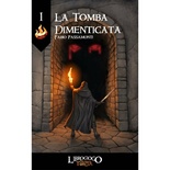 L'Ultima Torcia: La Tomba Dimenticata Librogame