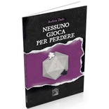Nessuno Gioca per Perdere Romanzo