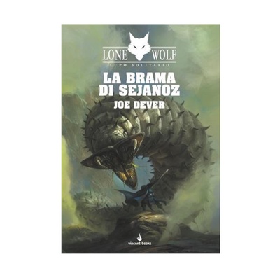 Lupo Solitario Vol.28 - La Brama di Sejanoz Librogame
