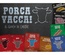 Porca Vacca!