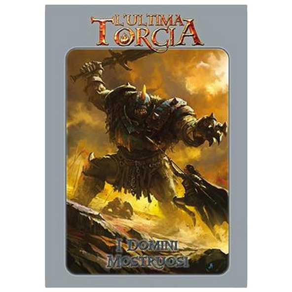 L'Ultima Torcia: Domini Mostruosi immagine 1