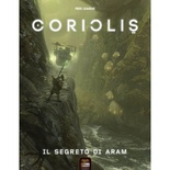 Coriolis: Il Segreto di Aram