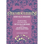 Orchidelirium - Guida alla spedizione