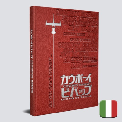 Cowboy Bebop Gioco di Ruolo – Manuale Base Deluxe – Edizione 25° Anniversario