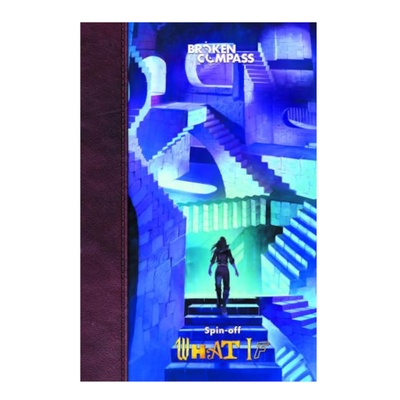 Broken Compass: Spin Off - What If