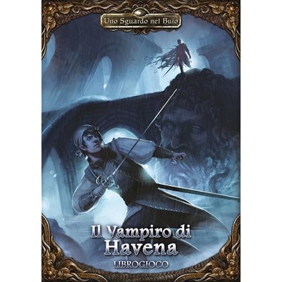 Uno Sguardo nel Buio - Il Vampiro di Havena  Librogame