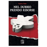 Nel Dubbio Prendo Risorse Romanzo