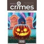 Mini Crimes - Speciale - Dolcetto o Scherzetto