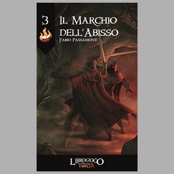 L'Ultima Torcia: Il Marchio dell'Abisso Librogame immagine 1