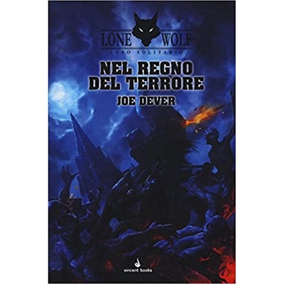 Lupo Solitario Vol. 6 - Nel Regno del Terrore Librogame