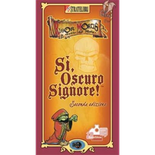 Sì, Oscuro Signore: Set Rosso