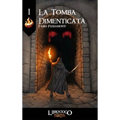 L'Ultima Torcia: La Tomba Dimenticata Librogame