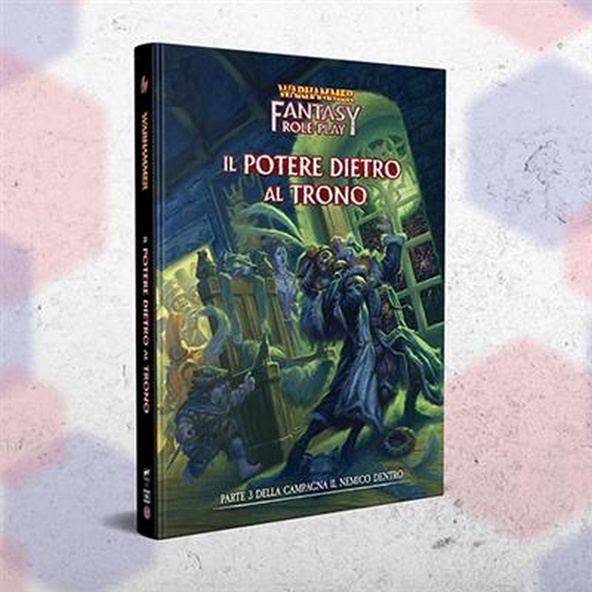 Warhammer Fantasy Roleplay 4Ed: Il Nemico Dentro Vol.3 - Il Potere Dietro al Trono immagine 1
