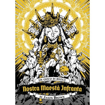 Nostra Maestà Infranta