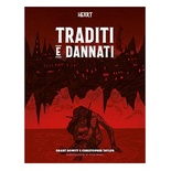 Heart - La Città del Profondo: Traditi e Dannati