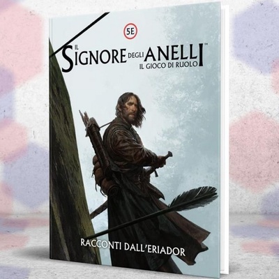 Il Signore degli Anelli GDR - Racconti dall’Eriador