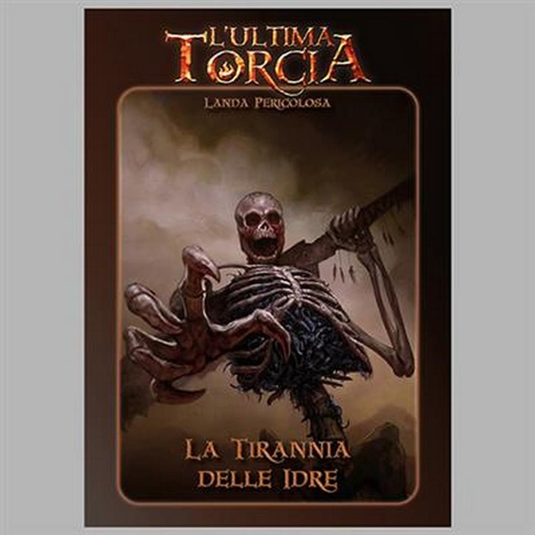 L'Ultima Torcia - La Tirannia delle Idre immagine 1