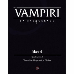 Vampiri la Masquerade 5ed: Mostri Quickstarter