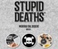 Stupid Deaths