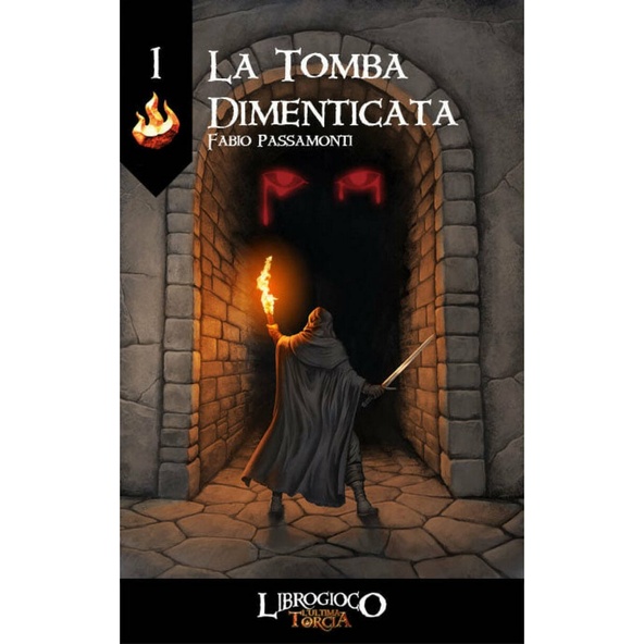 L'Ultima Torcia: La Tomba Dimenticata Librogame immagine 1